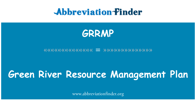 GRRMP: Green River rencana pengelolaan sumber daya