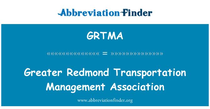 GRTMA: Greater Redmond transportasi Management Association