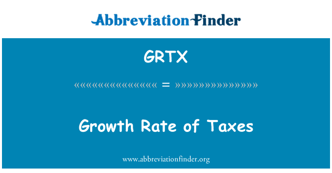 GRTX: Taxa de creixement d'impostos