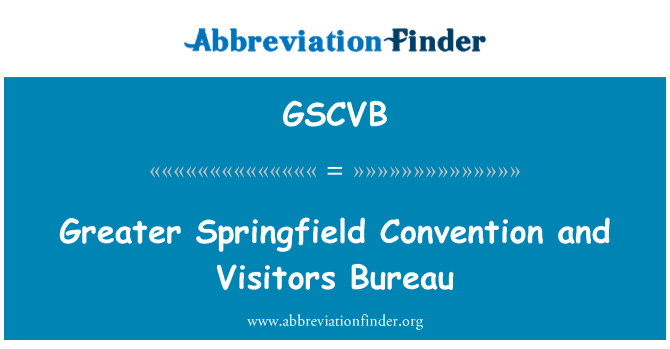 GSCVB: Maior Springfield Convention e Visitors Bureau
