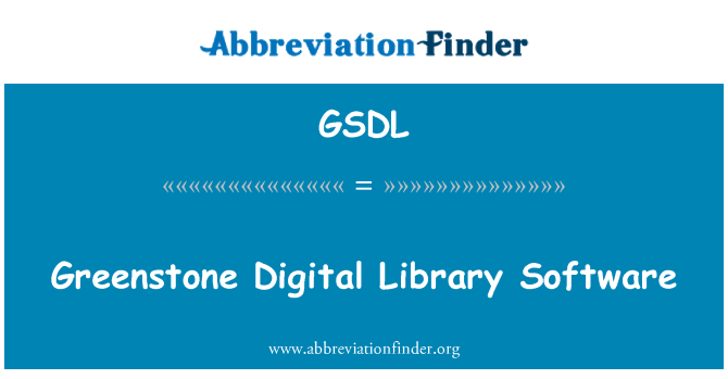 GSDL: Greenstone डिजिटल लाइब्रेरी सॉफ्टवेयर