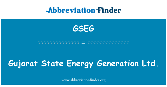 GSEG: Gujarat Nhà nước năng lượng thế hệ Ltd.