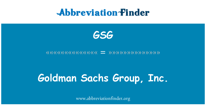 GSG: Goldman Sachs Group, Inc