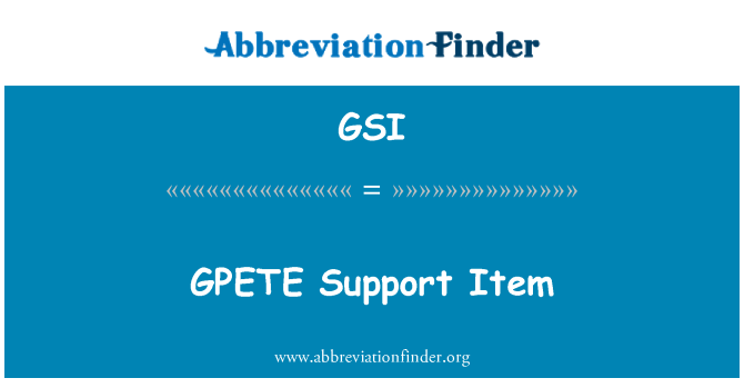 GSI: Eitem cymorth GPETE