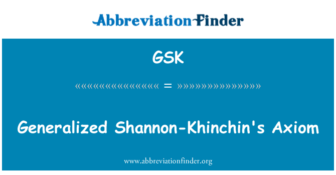 GSK: Axiom generalizovaná Shannon-Khinchin