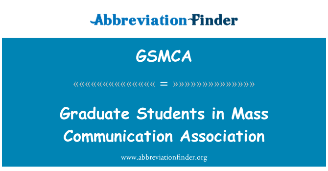 GSMCA: 매스 커뮤니케이션 협회에서 대학원 학생