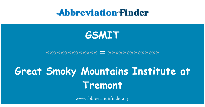 GSMIT: Istitut tal-Gran Smoky tal-muntanji fil-Tremont