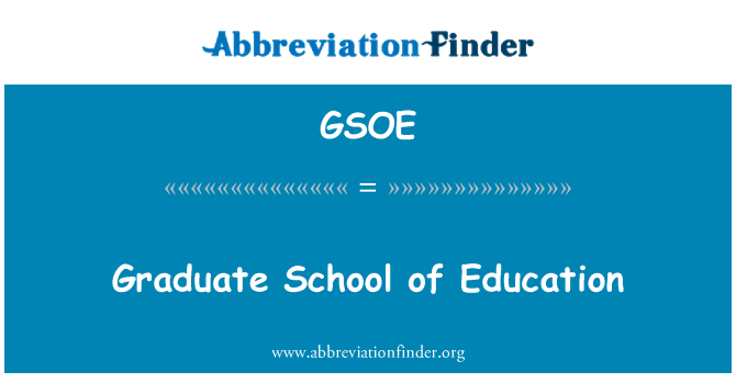 GSOE: Graduate School of Education