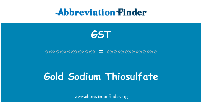 GST: Guld natrium Thiosulfate