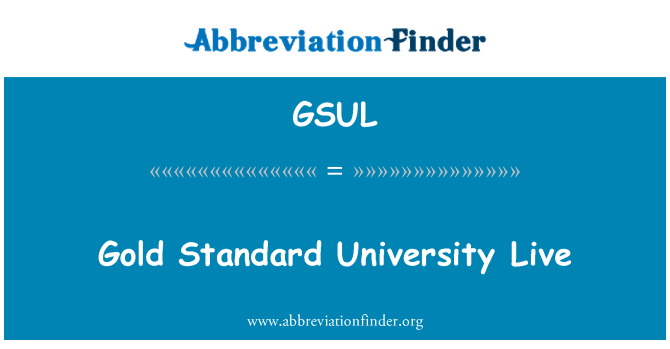 GSUL: Gold Standard Universitatea vii