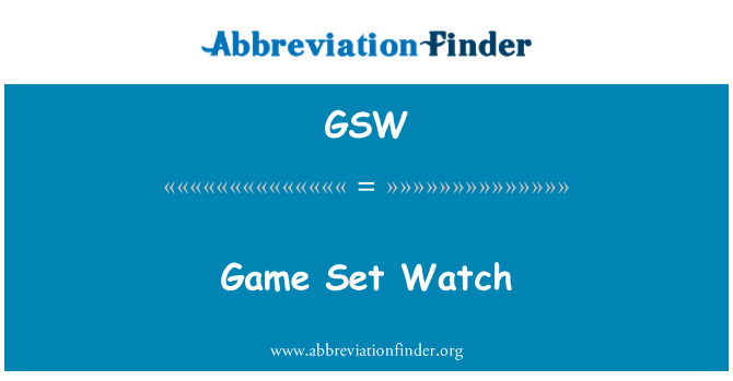 GSW: Game Set Watch