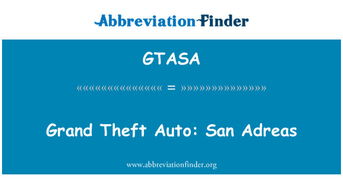 GTASA: Grand Theft Auto: San Adreas
