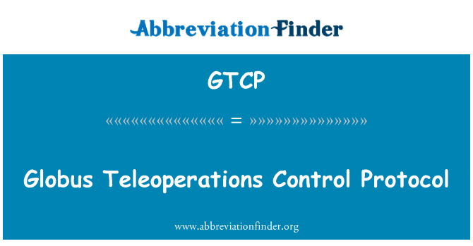 GTCP: Globus پروتکل کنترل Teleoperations