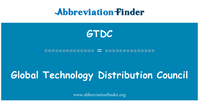 GTDC: شورای فناوری جهانی توزیع