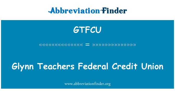 GTFCU: Persatuan kredit Federal Glynn guru