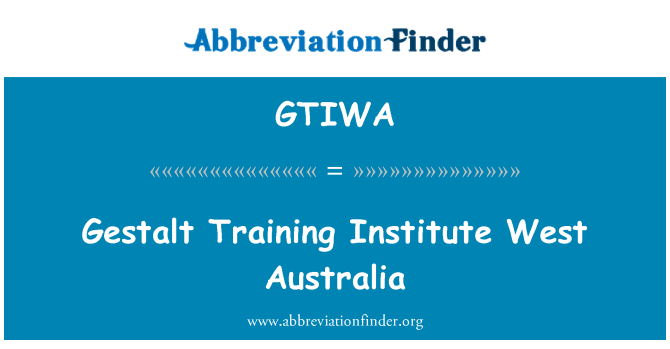 GTIWA: Gestalt Training Institute West Australia