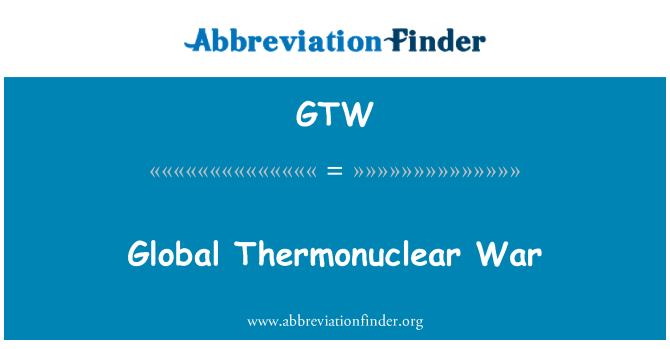 GTW: Gwerra termonukleari globali