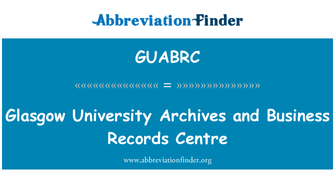 GUABRC: Archivos de la Universidad de Glasgow y centro de registros de negocios