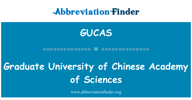 GUCAS: 中國科學院的研究生大學