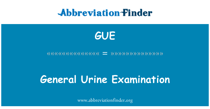 GUE: 一般尿液檢查