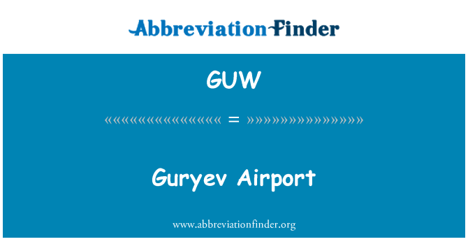 GUW: Guryev Flughafen