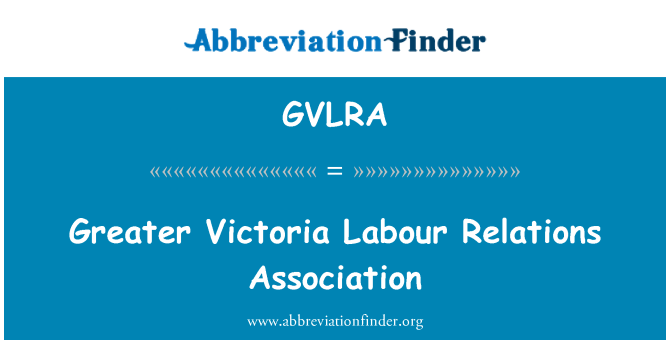 GVLRA: Büyük Victoria işgücü İlişkiler Derneği