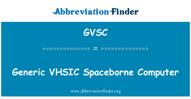 GVSC: Общи VHSIC Spaceborne компютър