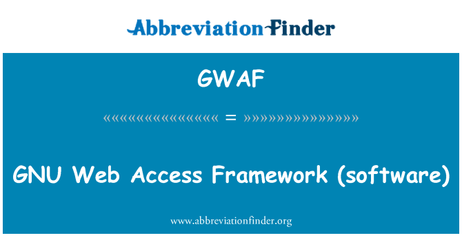 GWAF: GNU Web 訪問框架 （軟體）
