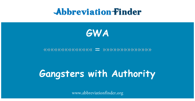GWA: Gàngsters amb autoritat