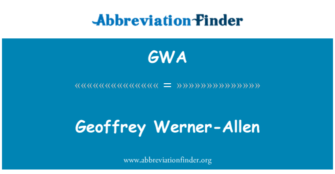 GWA: Geoffrey Werner-Allen
