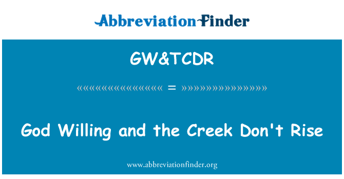 GW&TCDR: Si Dye vle ak Creek la pa monte