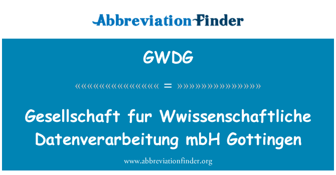 GWDG: Gesellschaft fur Wwissenschaftliche Datenverarbeitung mbH Gottingen
