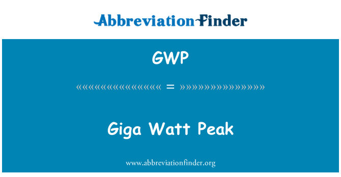 GWP: Giga Watt vrh