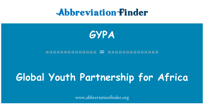 GYPA: Partneriaeth ieuenctid byd-eang ar gyfer Affrica