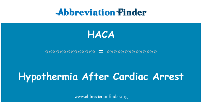 HACA: Hypothermia ar ôl ataliad ar y galon