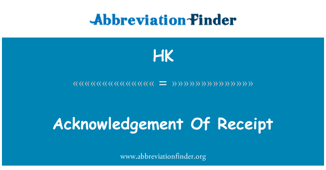 HK: Acknowledgement Of Receipt