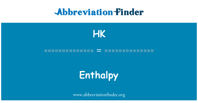 HK: Enthalpy