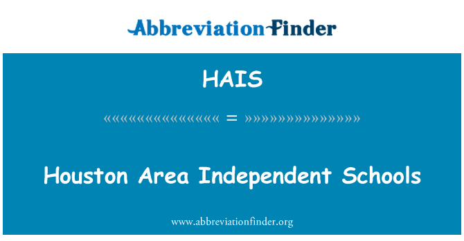 HAIS: Houston zona Independent şcoli