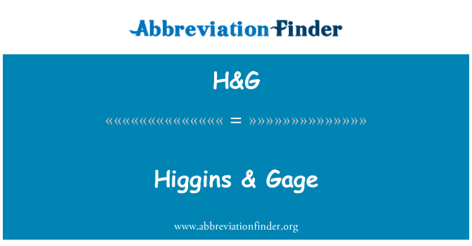 H&G: Higgins & Gage