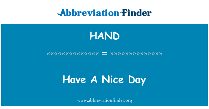 HAND: Have A Nice Day