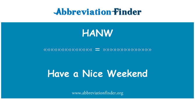 HANW: mwynhewch y penwythnos