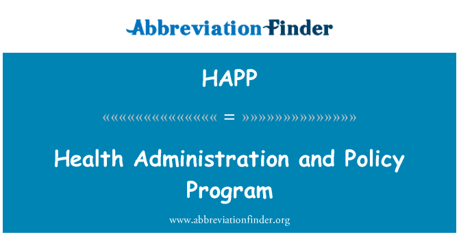 HAPP: Administrarea de sănătate şi politica Program