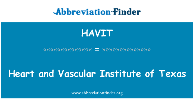 HAVIT: Kalp ve damar Institute of Texas