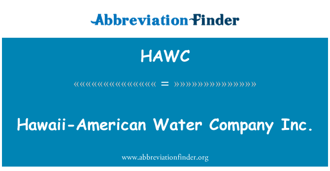 HAWC: Гавайи американский воды компания Inc.