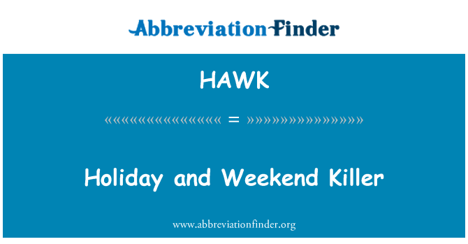 HAWK: Prázdninové a víkendové Killer