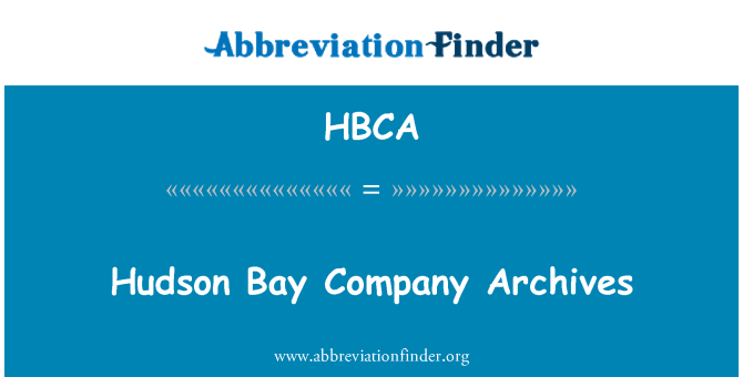 HBCA: Hudson Bay Company arhivov