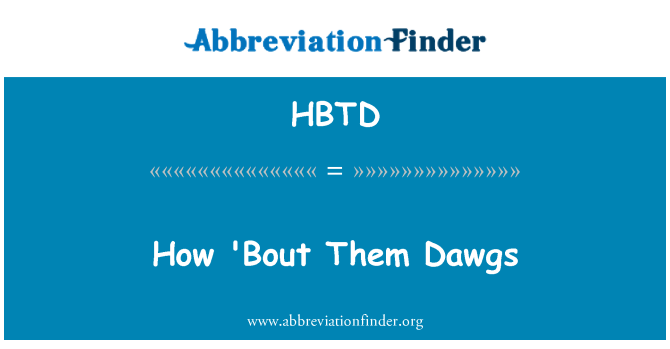 HBTD: Kouman ' atak Dawgs les