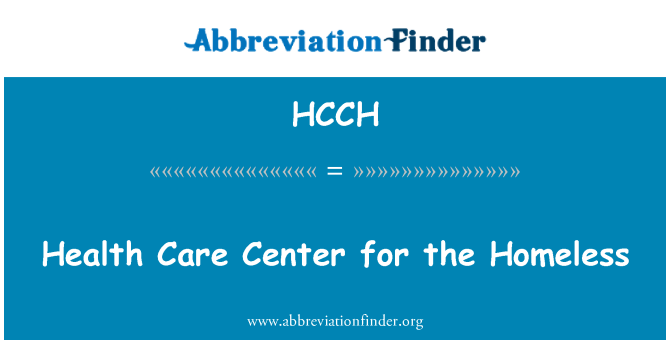 HCCH: מרכז בריאות לחסרי הבית