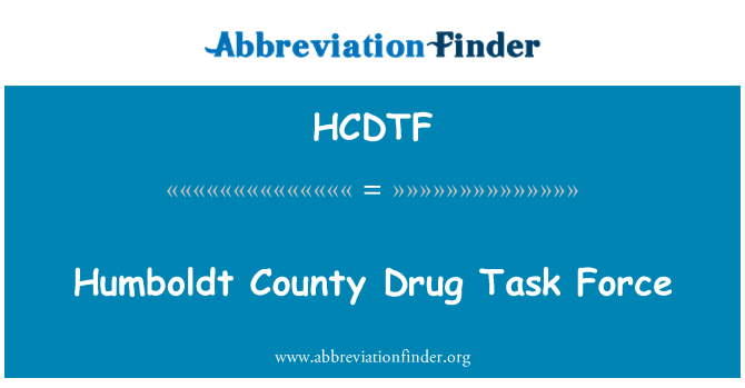 HCDTF: Humboldt County Drug Task Force