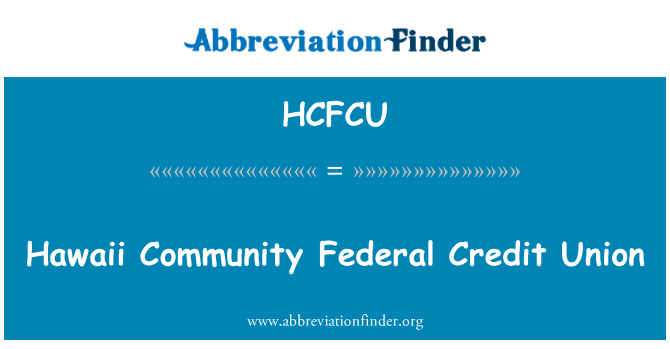 HCFCU: Hawaii zajednicom federalni kreditne unije